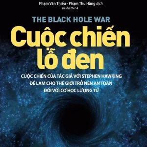 Khoa Học Và Khám Phá - Cuộc Chiến Lỗ Đen - Leoard Susskind